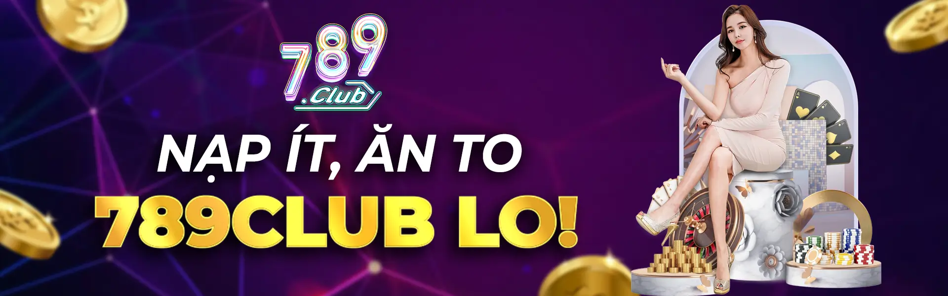 Nạp ít ăn to 789club lo