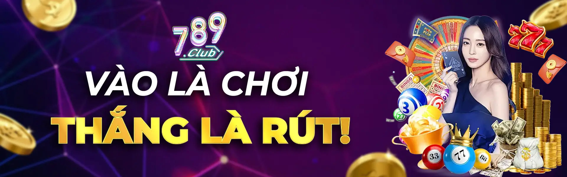 Vào là chơi thắng là rút